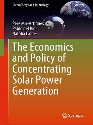 cover image of The Economics and Policy of Concentrating Solar Power Generation